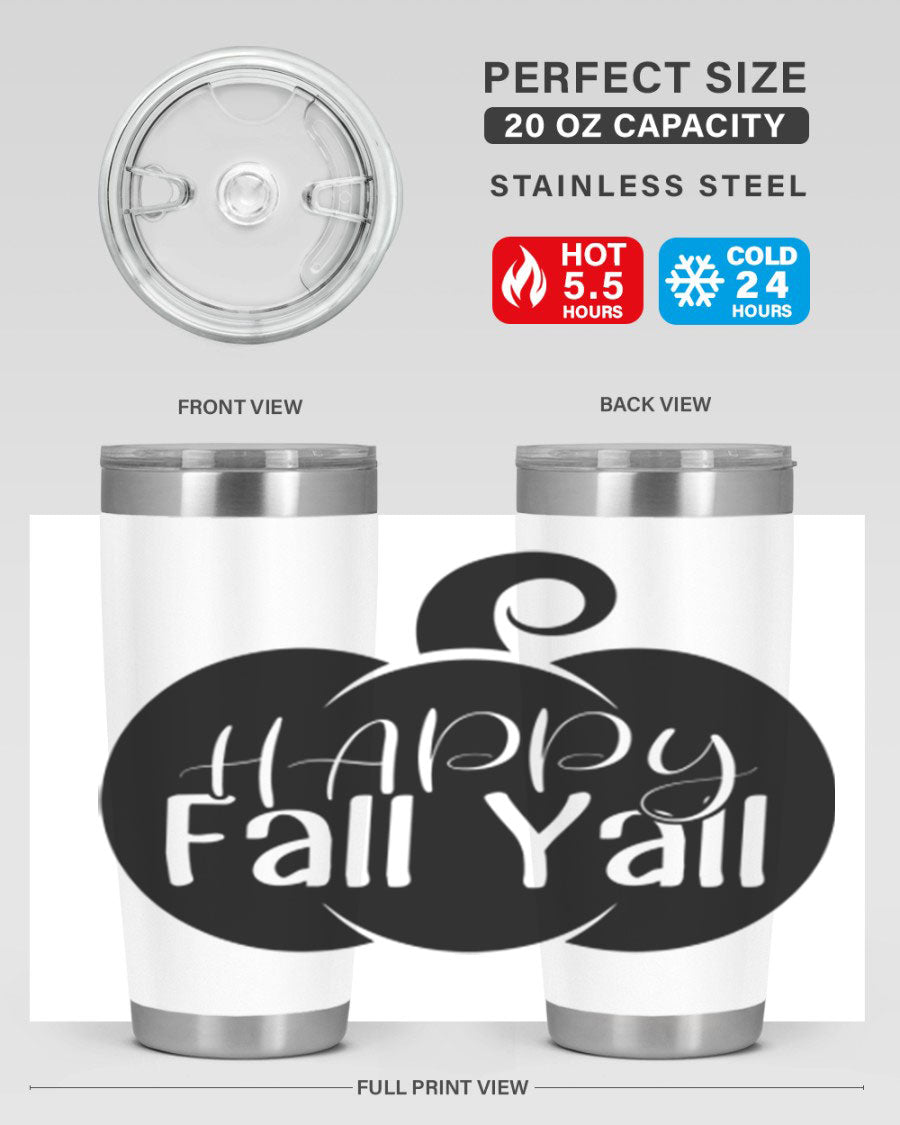 Happy Fall Y'all 20oz Tumbler made of stainless steel with a fall-themed design.