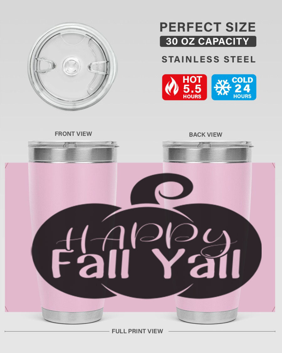 Happy Fall Y'all 20oz Tumbler made of stainless steel with a fall-themed design.