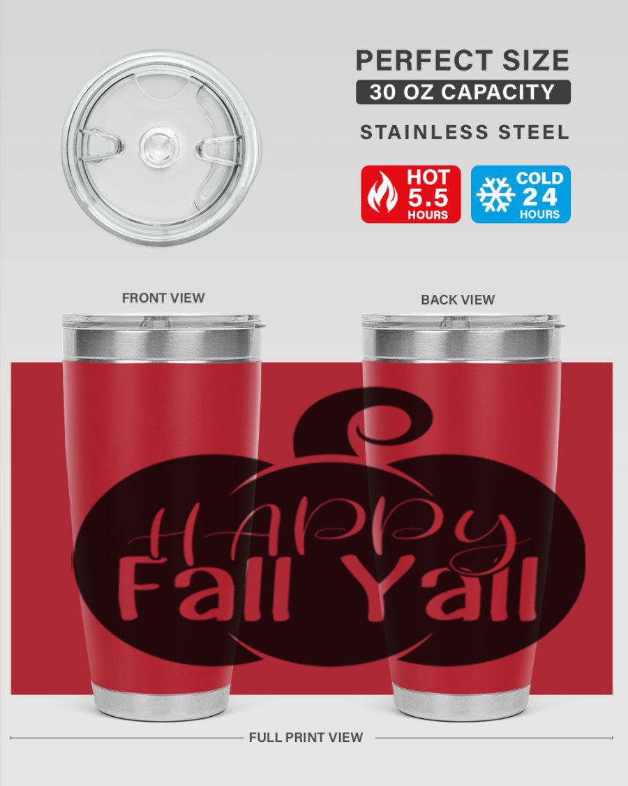 Happy Fall Y'all 20oz Tumbler made of stainless steel with a fall-themed design.
