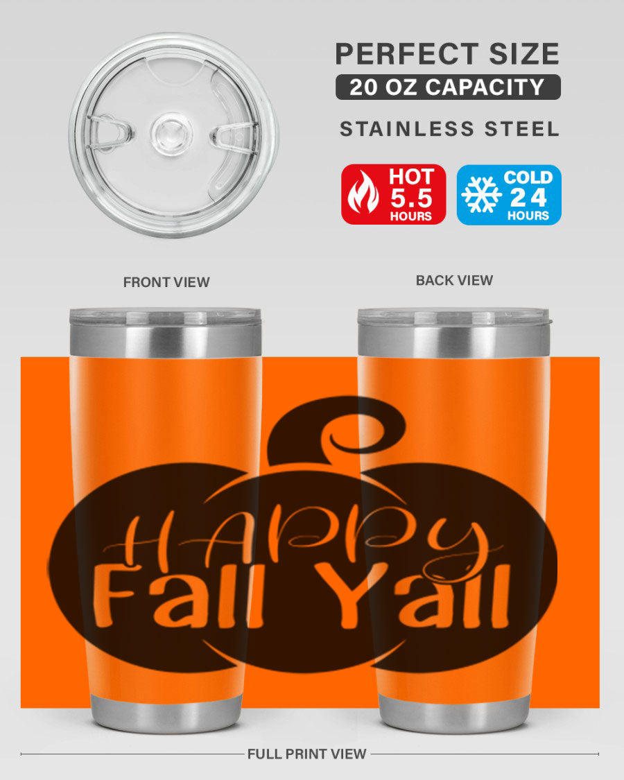 Happy Fall Y'all 20oz Tumbler made of stainless steel with a fall-themed design.