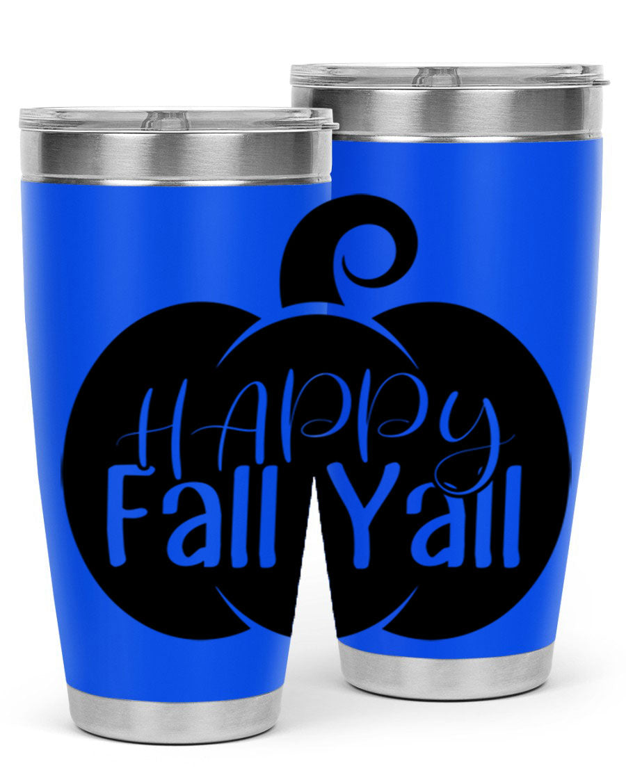Happy Fall Y'all 20oz Tumbler made of stainless steel with a fall-themed design.