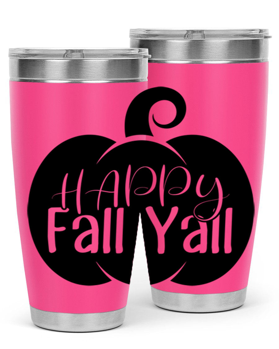 Happy Fall Y'all 20oz Tumbler made of stainless steel with a fall-themed design.