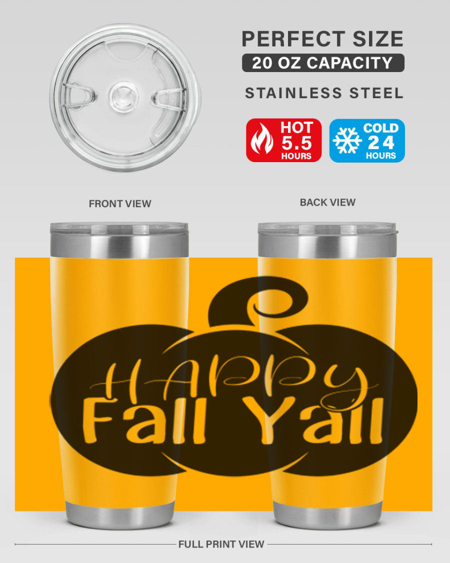Happy Fall Y'all 20oz Tumbler made of stainless steel with a fall-themed design.