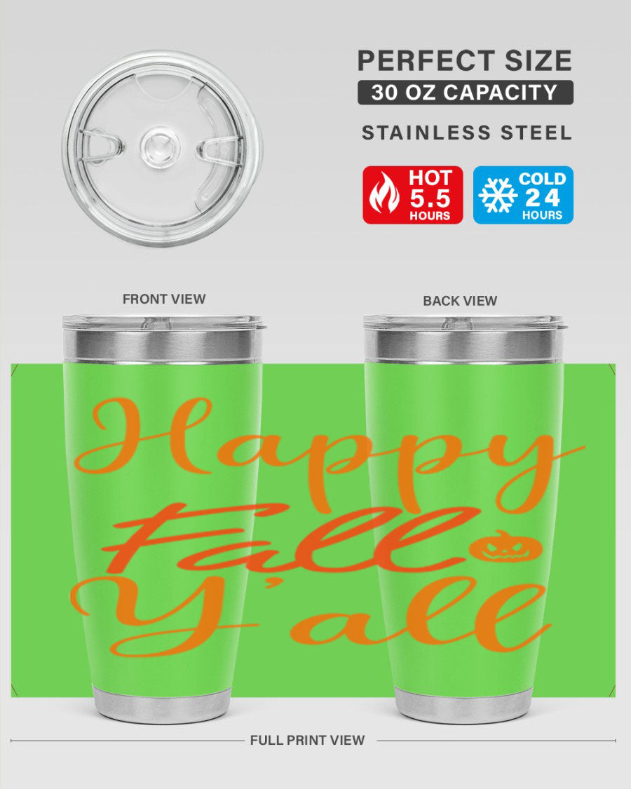 Happy Fall Yall Design 233# tumbler in 20oz and 30oz sizes, showcasing a vibrant fall-themed design with a stainless steel finish.