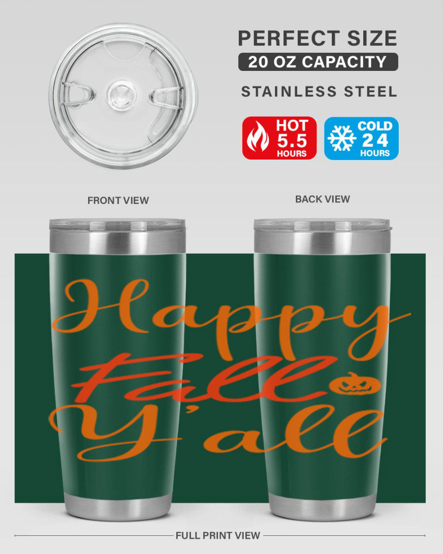 Happy Fall Yall Design 233# tumbler in 20oz and 30oz sizes, showcasing a vibrant fall-themed design with a stainless steel finish.