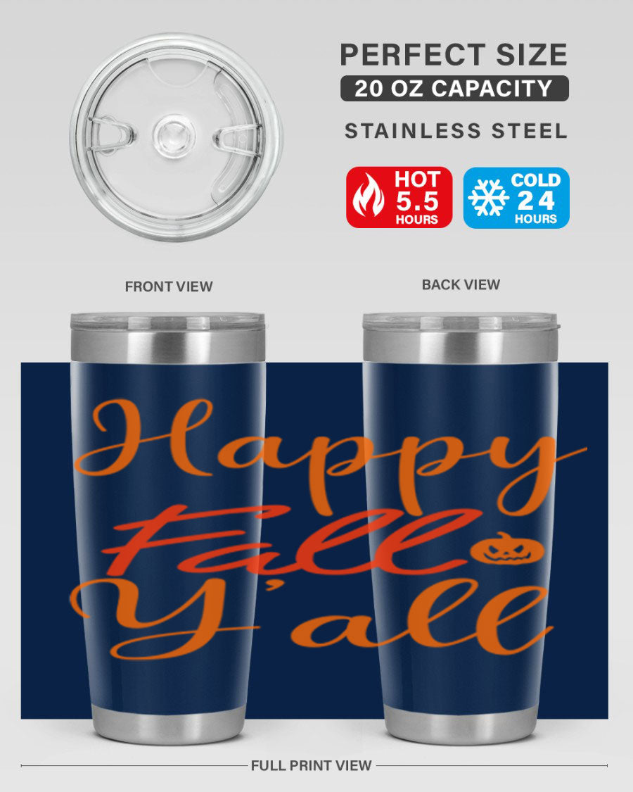 Happy Fall Yall Design 233# tumbler in 20oz and 30oz sizes, showcasing a vibrant fall-themed design with a stainless steel finish.