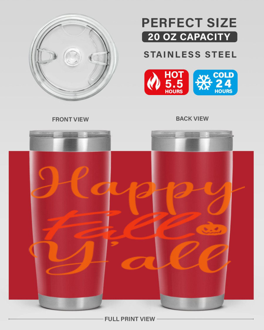 Happy Fall Yall Design 233# tumbler in 20oz and 30oz sizes, showcasing a vibrant fall-themed design with a stainless steel finish.