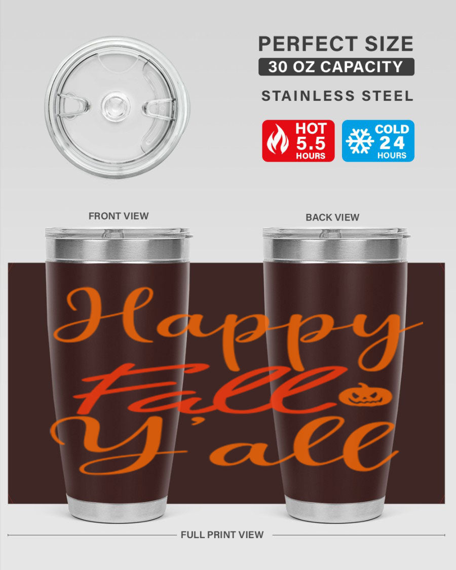 Happy Fall Yall Design 233# tumbler in 20oz and 30oz sizes, showcasing a vibrant fall-themed design with a stainless steel finish.