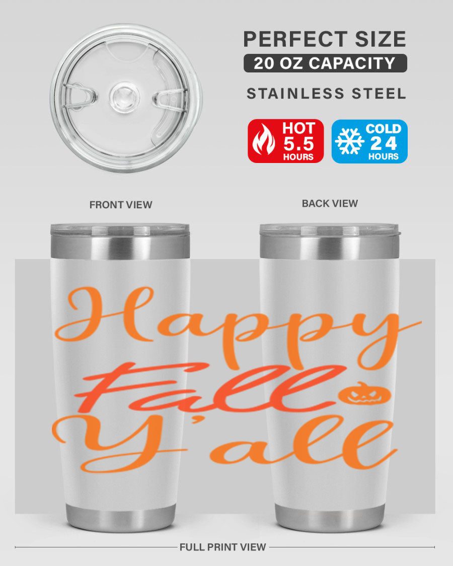 Happy Fall Yall Design 233# tumbler in 20oz and 30oz sizes, showcasing a vibrant fall-themed design with a stainless steel finish.