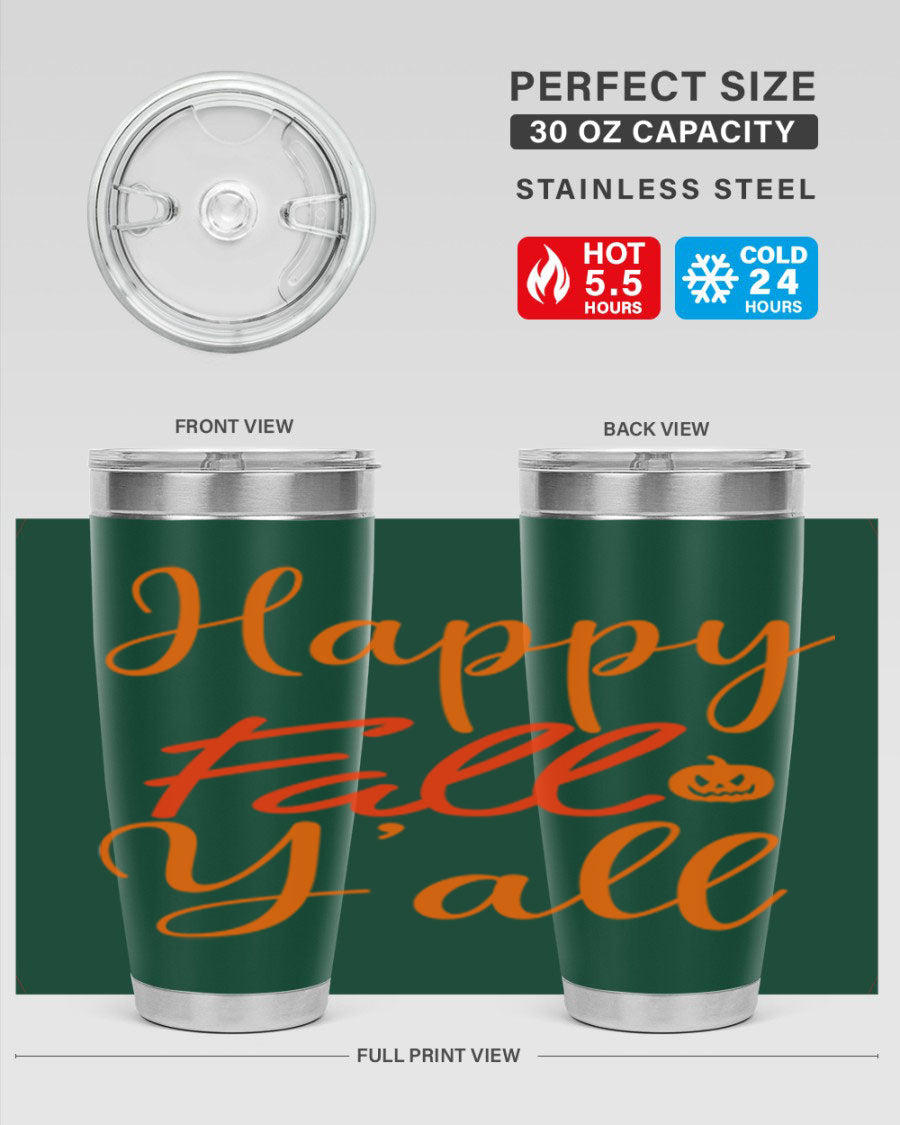 Happy Fall Yall Design 233# tumbler in 20oz and 30oz sizes, showcasing a vibrant fall-themed design with a stainless steel finish.