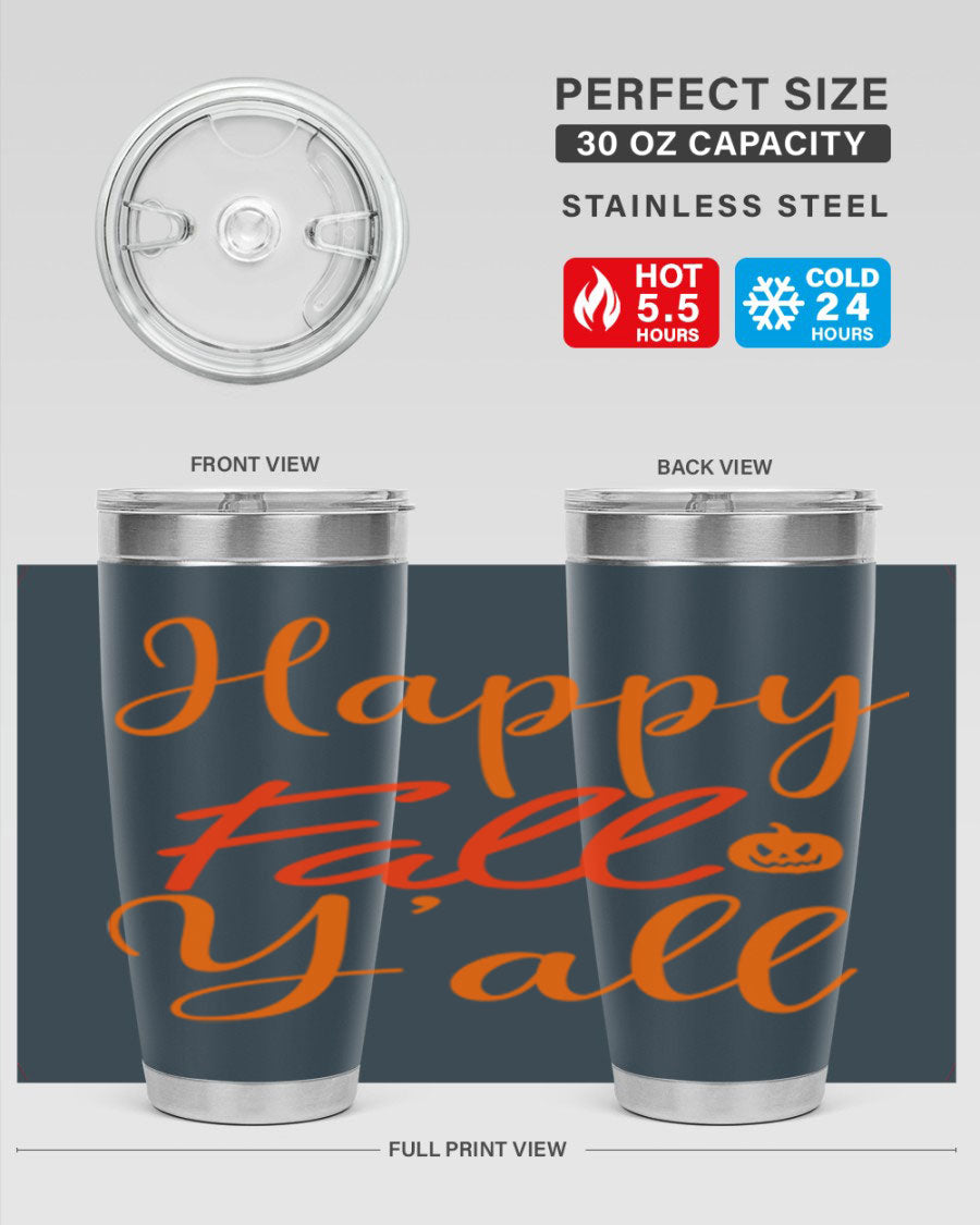 Happy Fall Yall Design 233# tumbler in 20oz and 30oz sizes, showcasing a vibrant fall-themed design with a stainless steel finish.