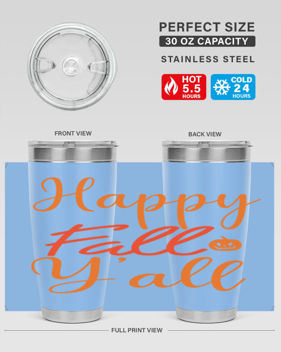 Happy Fall Yall Design 233# tumbler in 20oz and 30oz sizes, showcasing a vibrant fall-themed design with a stainless steel finish.