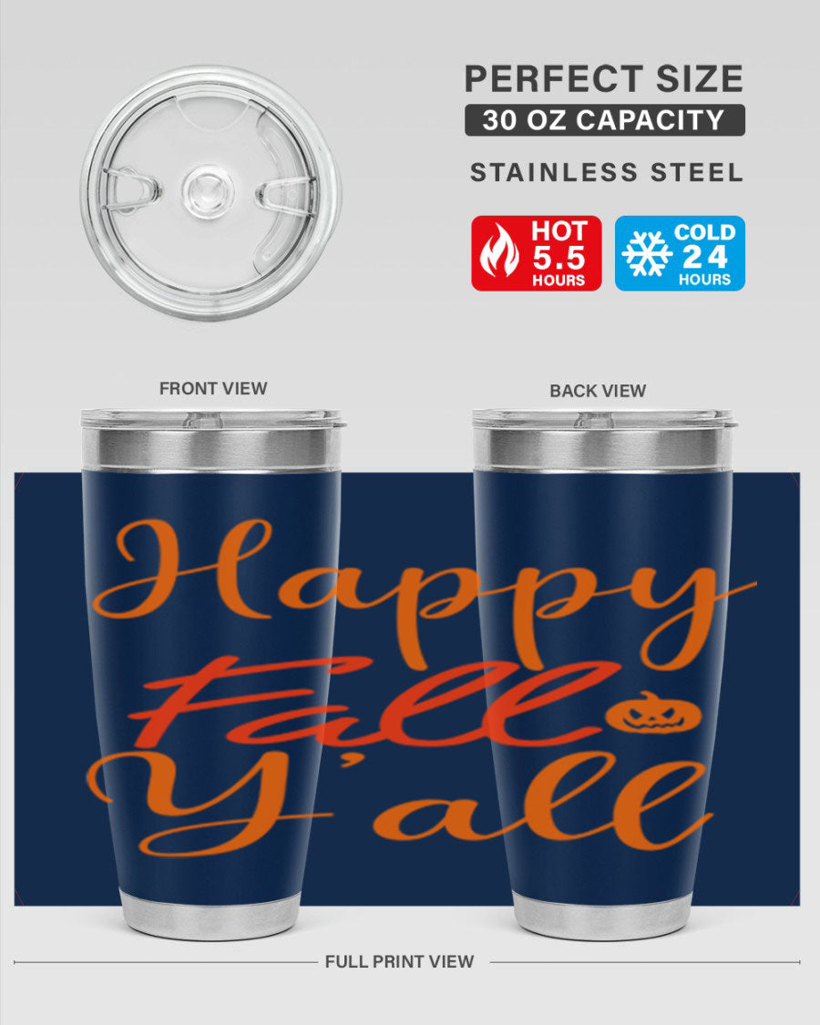 Happy Fall Yall Design 233# tumbler in 20oz and 30oz sizes, showcasing a vibrant fall-themed design with a stainless steel finish.