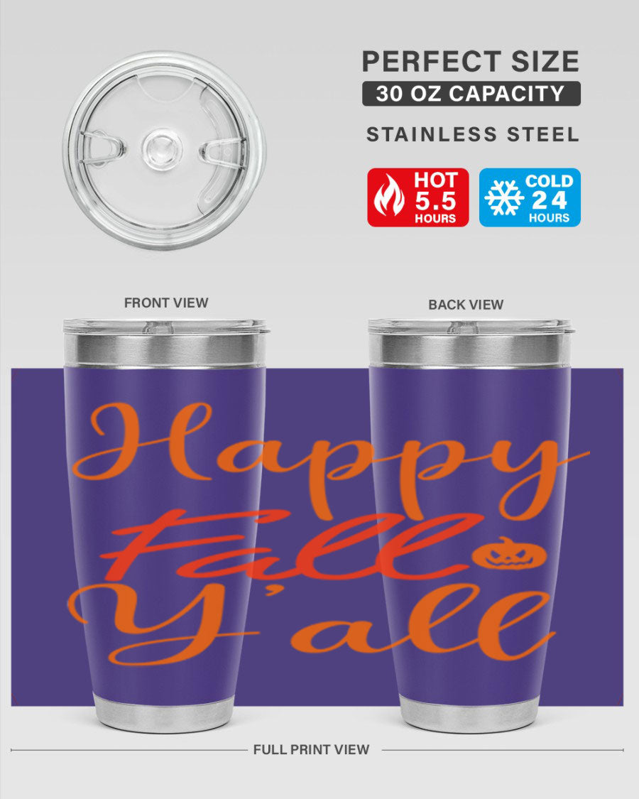 Happy Fall Yall Design 233# tumbler in 20oz and 30oz sizes, showcasing a vibrant fall-themed design with a stainless steel finish.