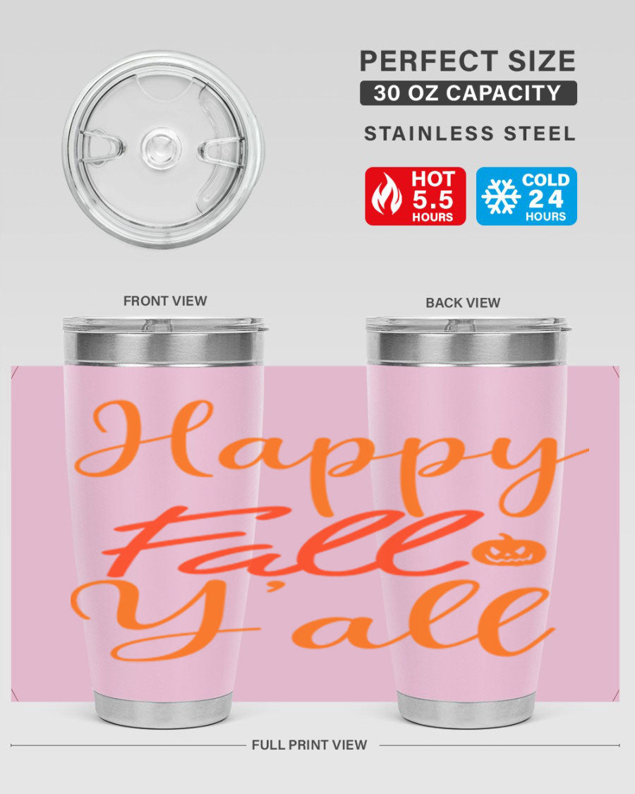 Happy Fall Yall Design 233# tumbler in 20oz and 30oz sizes, showcasing a vibrant fall-themed design with a stainless steel finish.
