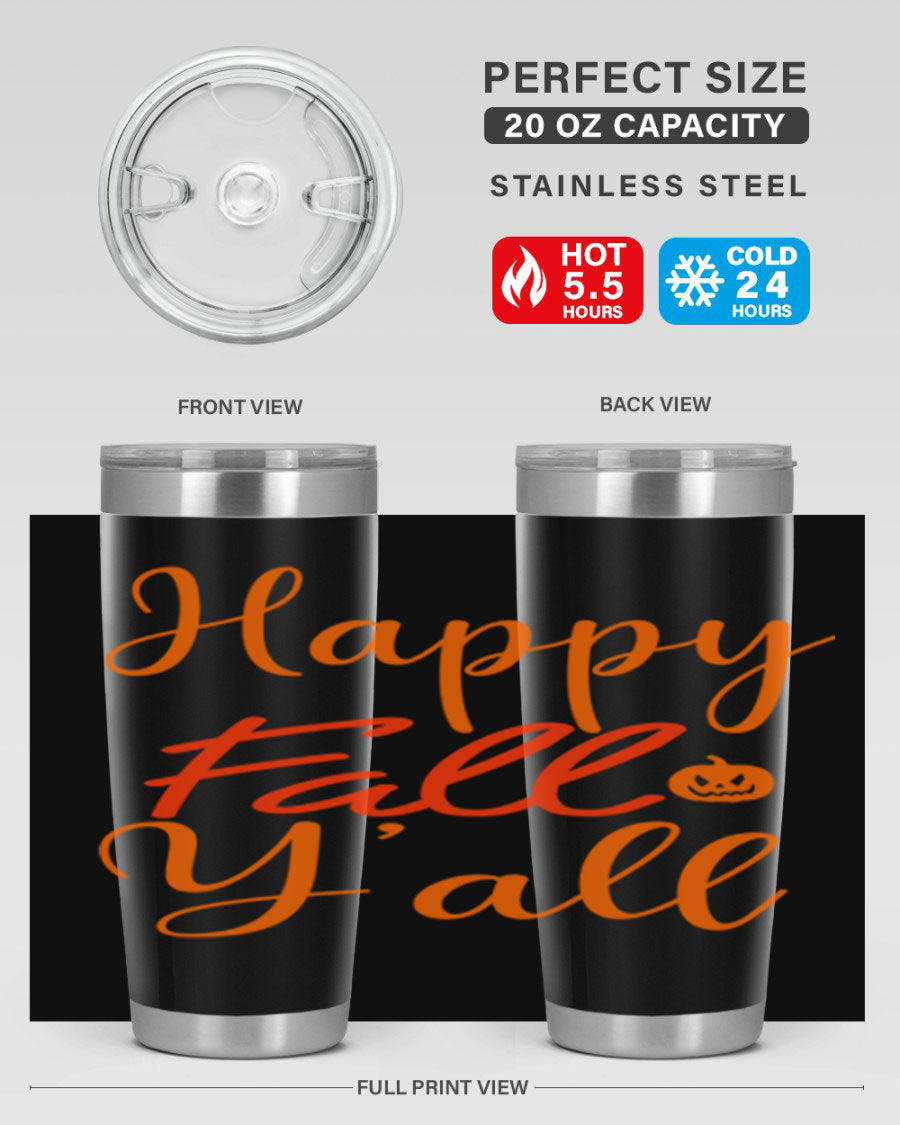 Happy Fall Yall Design 233# tumbler in 20oz and 30oz sizes, showcasing a vibrant fall-themed design with a stainless steel finish.