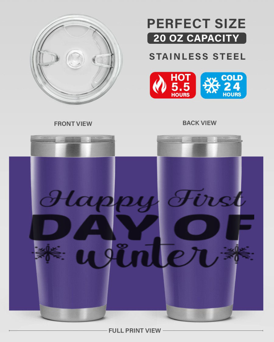 Happy First Day of Winter 20oz tumbler made of stainless steel with a winter-themed design, featuring a drink-thru lid.