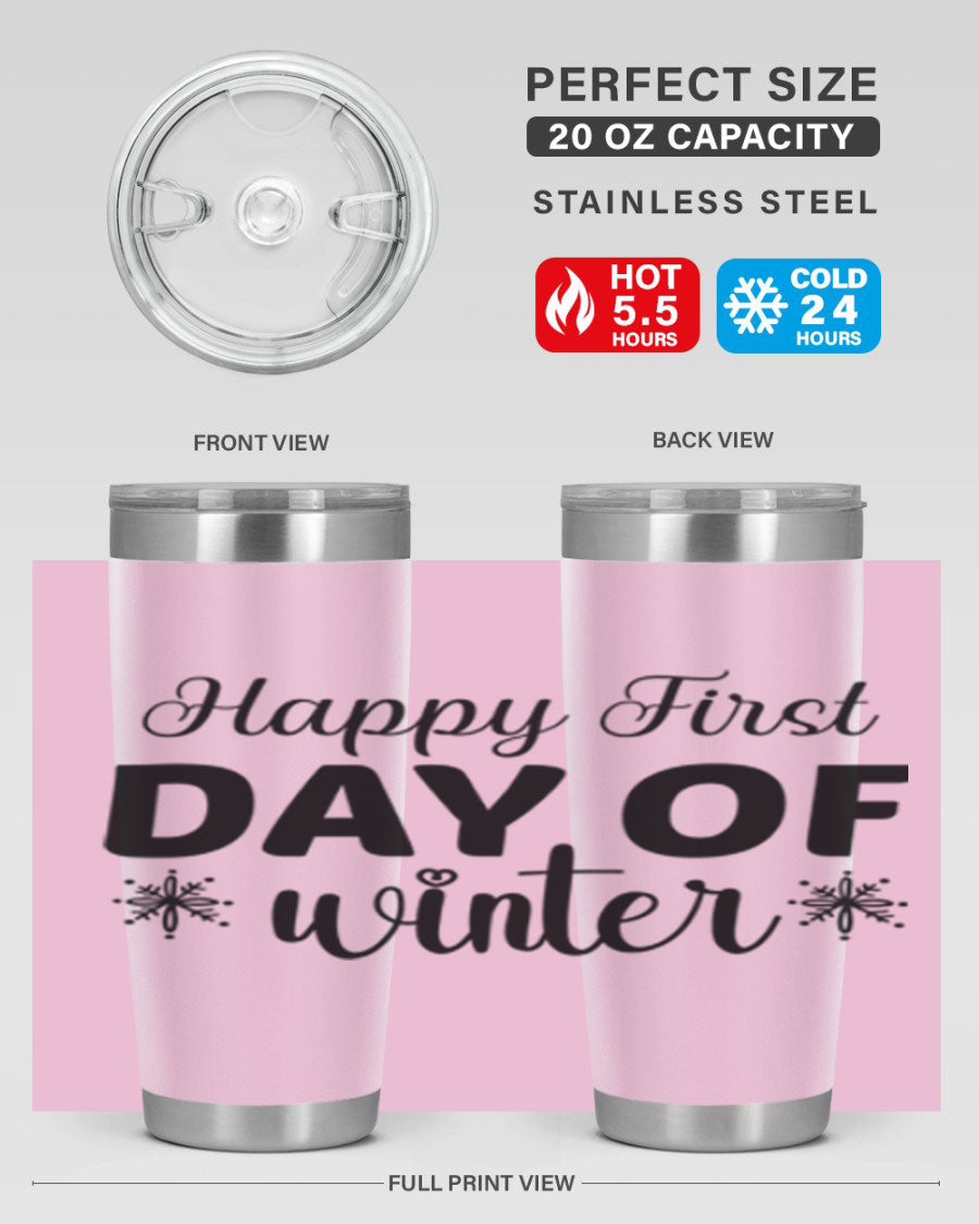 Happy First Day of Winter 20oz tumbler made of stainless steel with a winter-themed design, featuring a drink-thru lid.