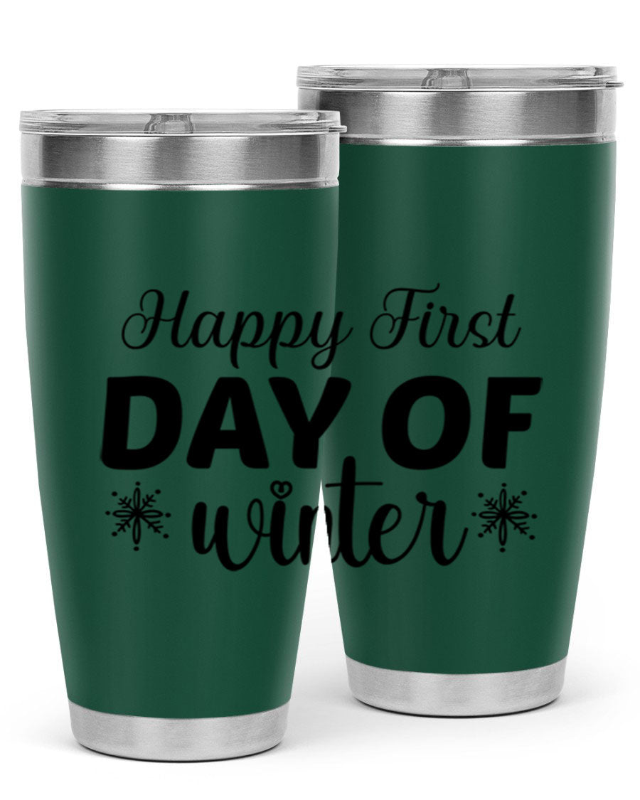 Happy First Day of Winter 20oz tumbler made of stainless steel with a winter-themed design, featuring a drink-thru lid.