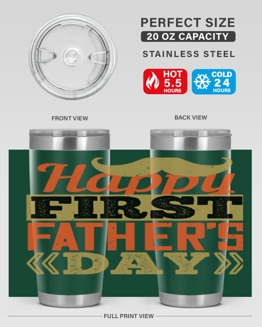 Happy First Father's Day tumbler in 20oz and 30oz sizes, featuring double wall vacuum stainless steel with a copper lining and a drink-thru lid.