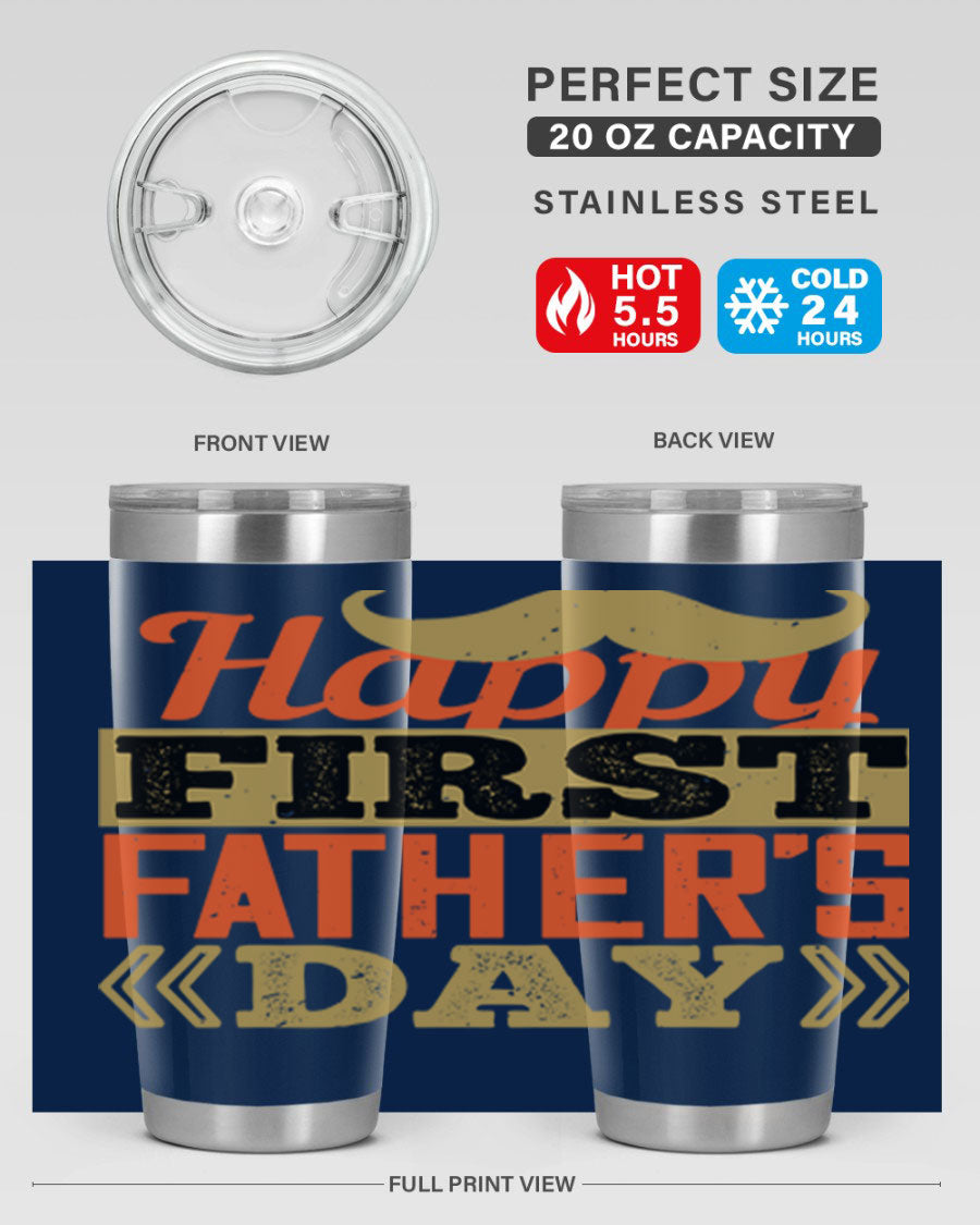 Happy First Father's Day tumbler in 20oz and 30oz sizes, featuring double wall vacuum stainless steel with a copper lining and a drink-thru lid.