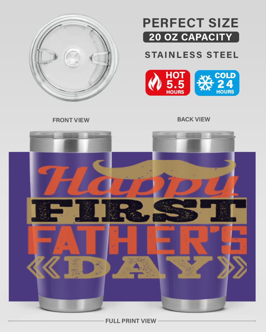 Happy First Father's Day tumbler in 20oz and 30oz sizes, featuring double wall vacuum stainless steel with a copper lining and a drink-thru lid.