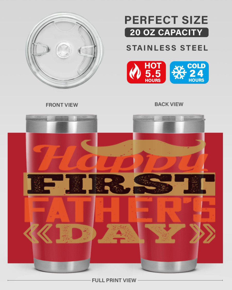 Happy First Father's Day tumbler in 20oz and 30oz sizes, featuring double wall vacuum stainless steel with a copper lining and a drink-thru lid.