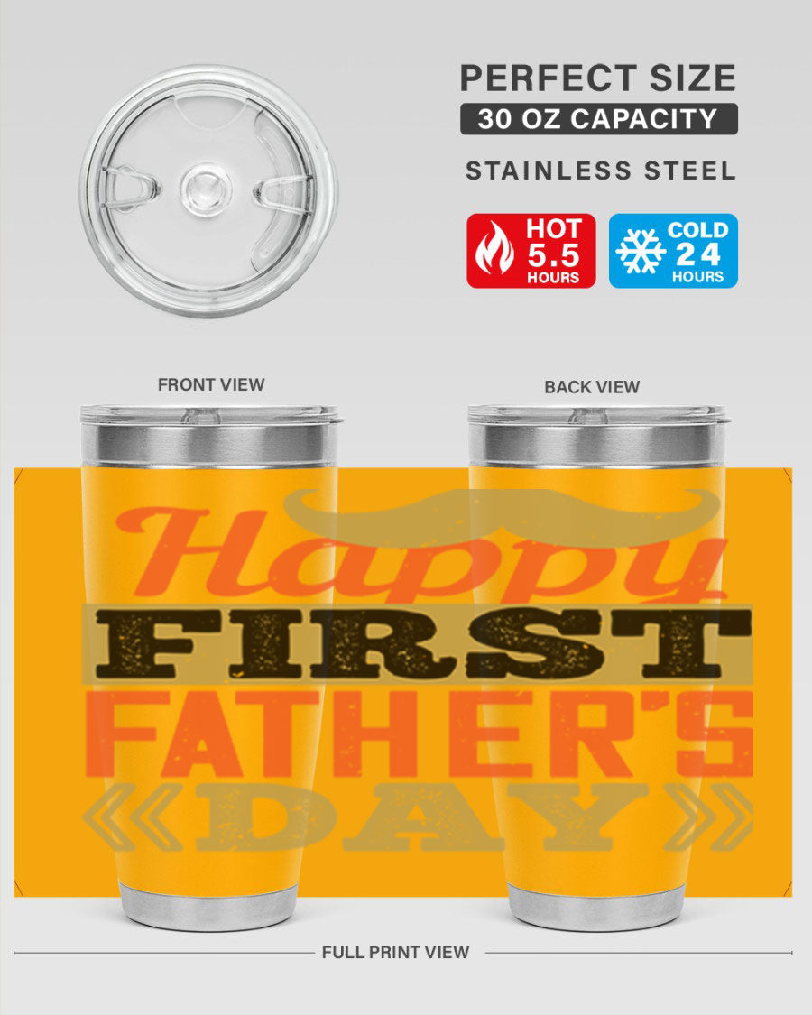 Happy First Father's Day tumbler in 20oz and 30oz sizes, featuring double wall vacuum stainless steel with a copper lining and a drink-thru lid.