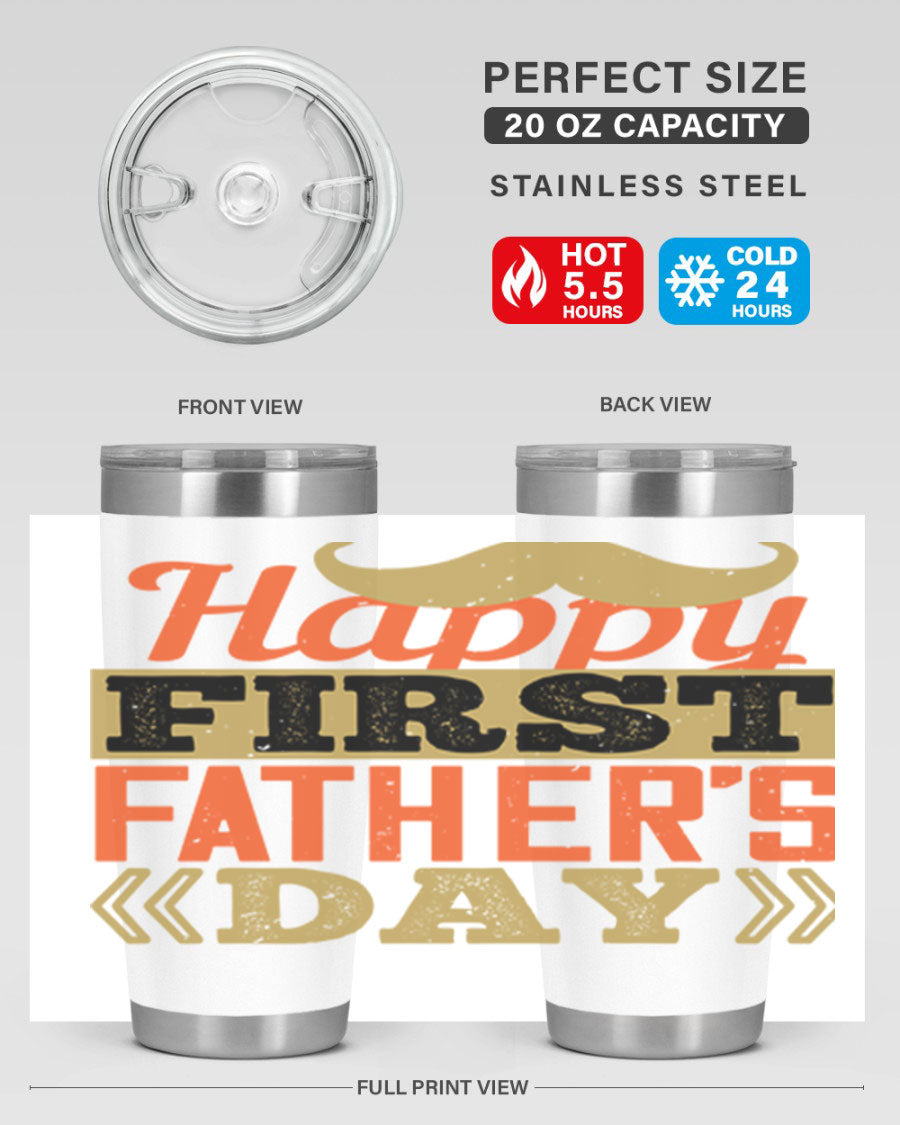 Happy First Father's Day tumbler in 20oz and 30oz sizes, featuring double wall vacuum stainless steel with a copper lining and a drink-thru lid.