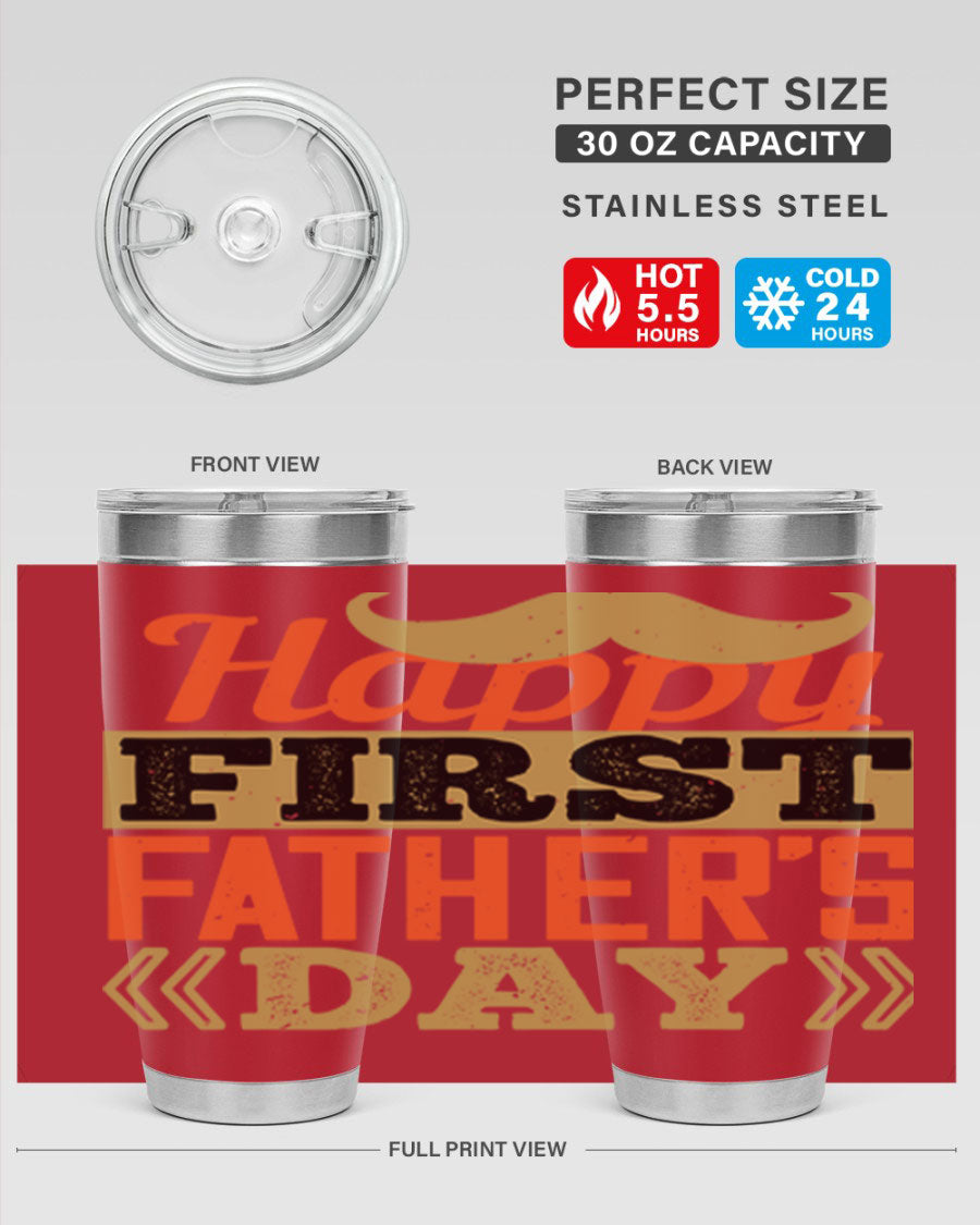 Happy First Father's Day tumbler in 20oz and 30oz sizes, featuring double wall vacuum stainless steel with a copper lining and a drink-thru lid.
