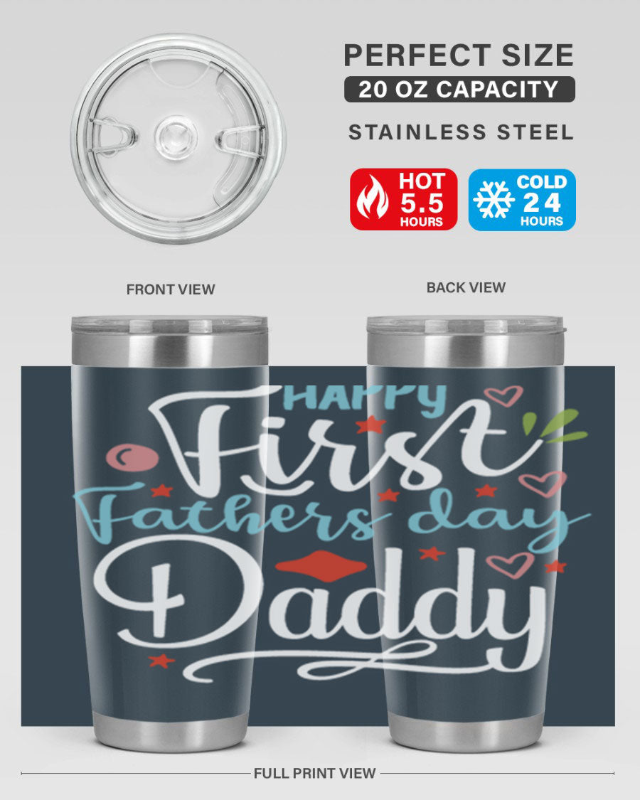 Happy First Father's Day Daddy tumbler in stainless steel, showcasing its double wall vacuum design and vibrant print.