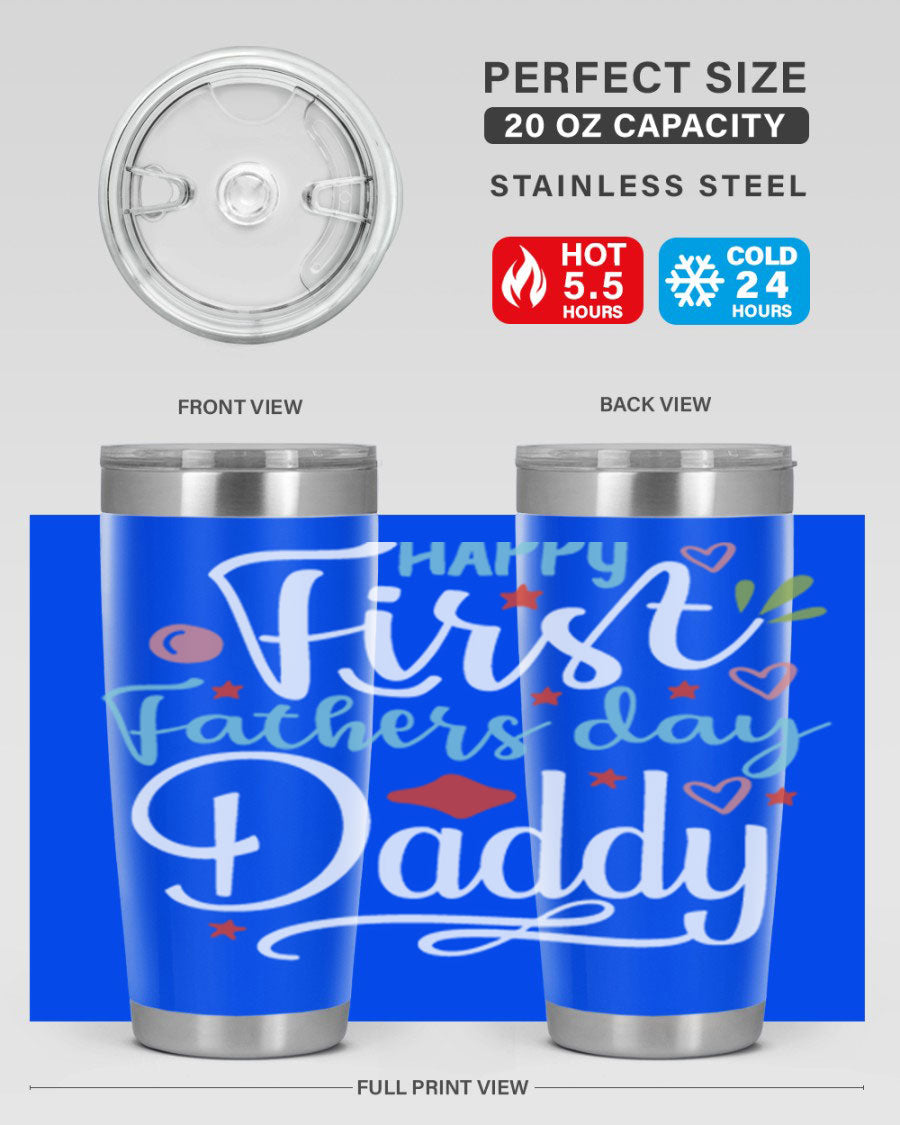 Happy First Father's Day Daddy tumbler in stainless steel, showcasing its double wall vacuum design and vibrant print.