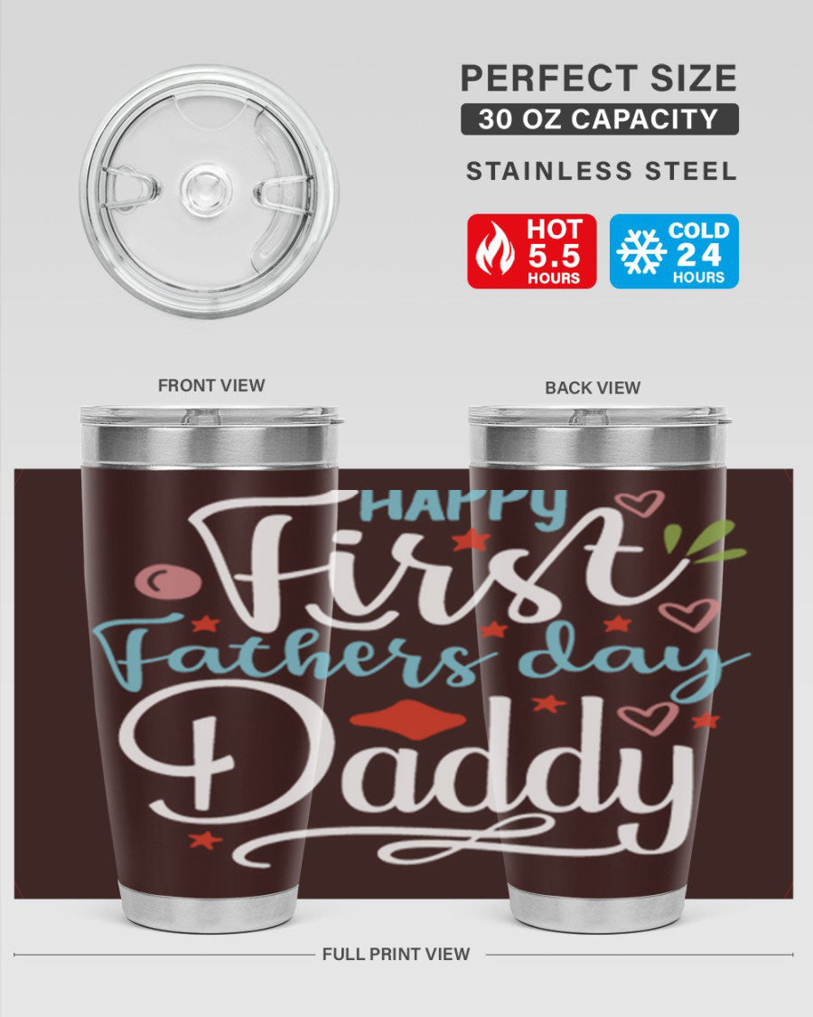 Happy First Father's Day Daddy tumbler in stainless steel, showcasing its double wall vacuum design and vibrant print.