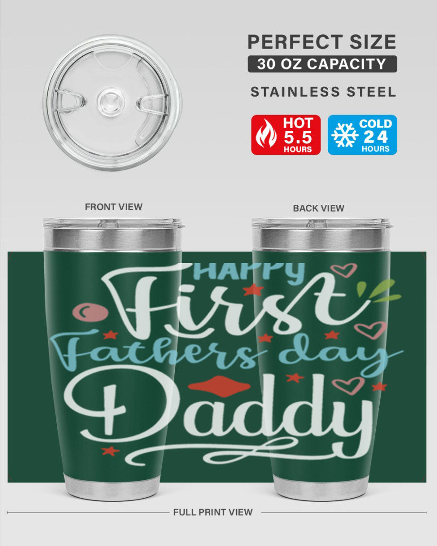 Happy First Father's Day Daddy tumbler in stainless steel, showcasing its double wall vacuum design and vibrant print.