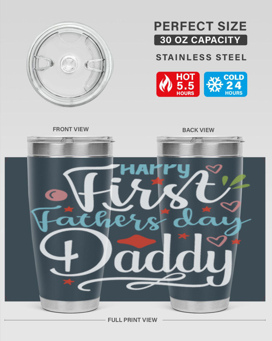 Happy First Father's Day Daddy tumbler in stainless steel, showcasing its double wall vacuum design and vibrant print.