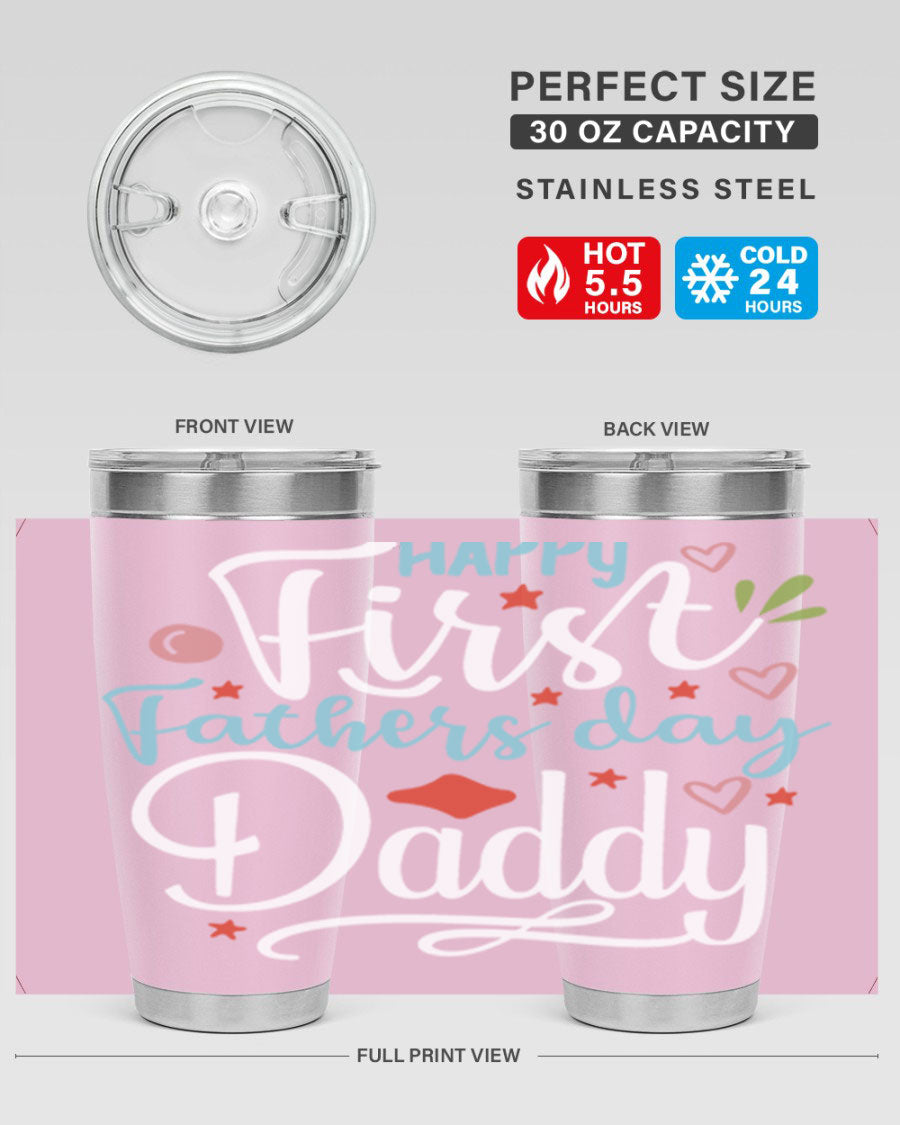 Happy First Father's Day Daddy tumbler in stainless steel, showcasing its double wall vacuum design and vibrant print.