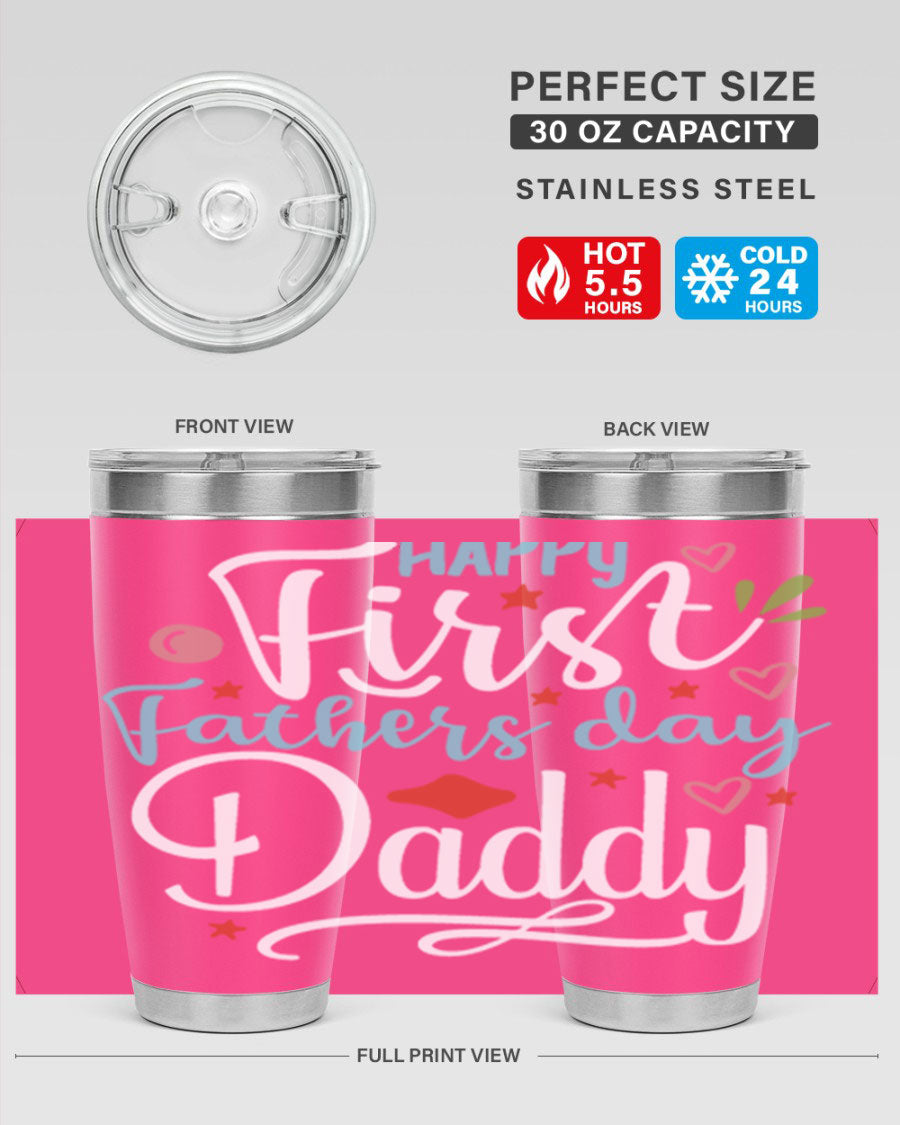 Happy First Father's Day Daddy tumbler in stainless steel, showcasing its double wall vacuum design and vibrant print.