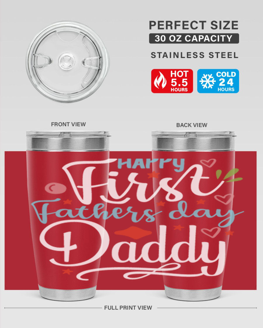 Happy First Father's Day Daddy tumbler in stainless steel, showcasing its double wall vacuum design and vibrant print.
