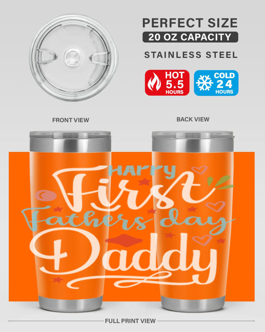 Happy First Father's Day Daddy tumbler in stainless steel, showcasing its double wall vacuum design and vibrant print.