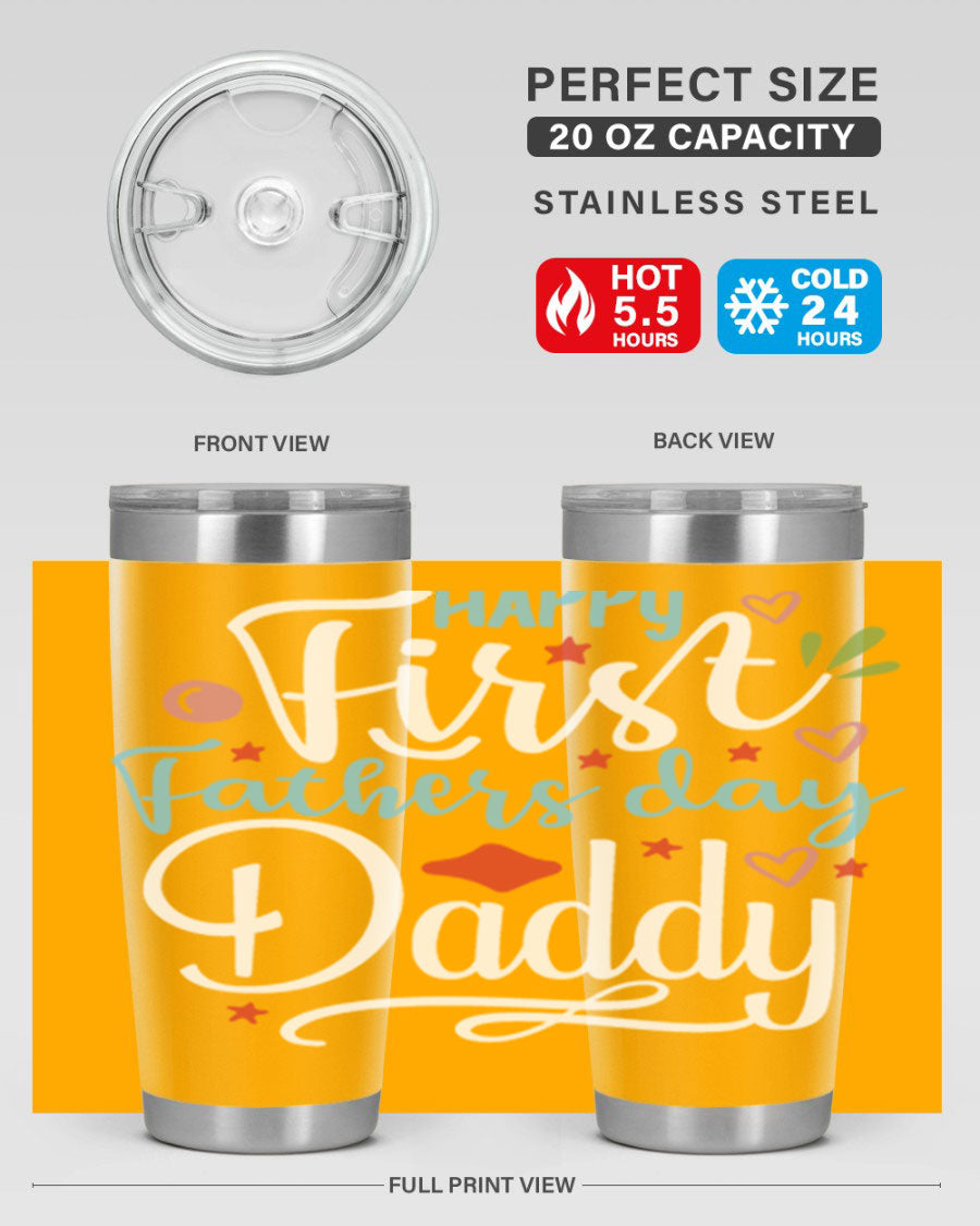 Happy First Father's Day Daddy tumbler in stainless steel, showcasing its double wall vacuum design and vibrant print.