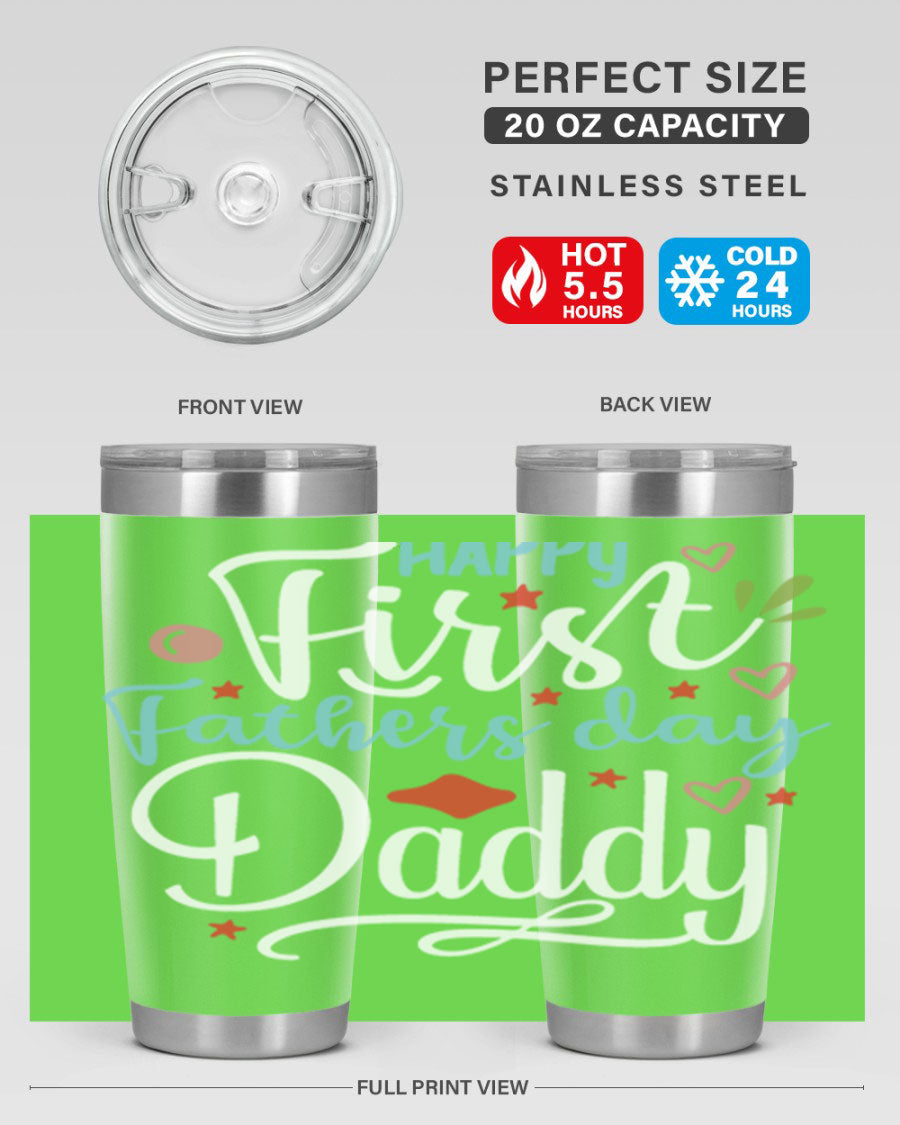 Happy First Father's Day Daddy tumbler in stainless steel, showcasing its double wall vacuum design and vibrant print.