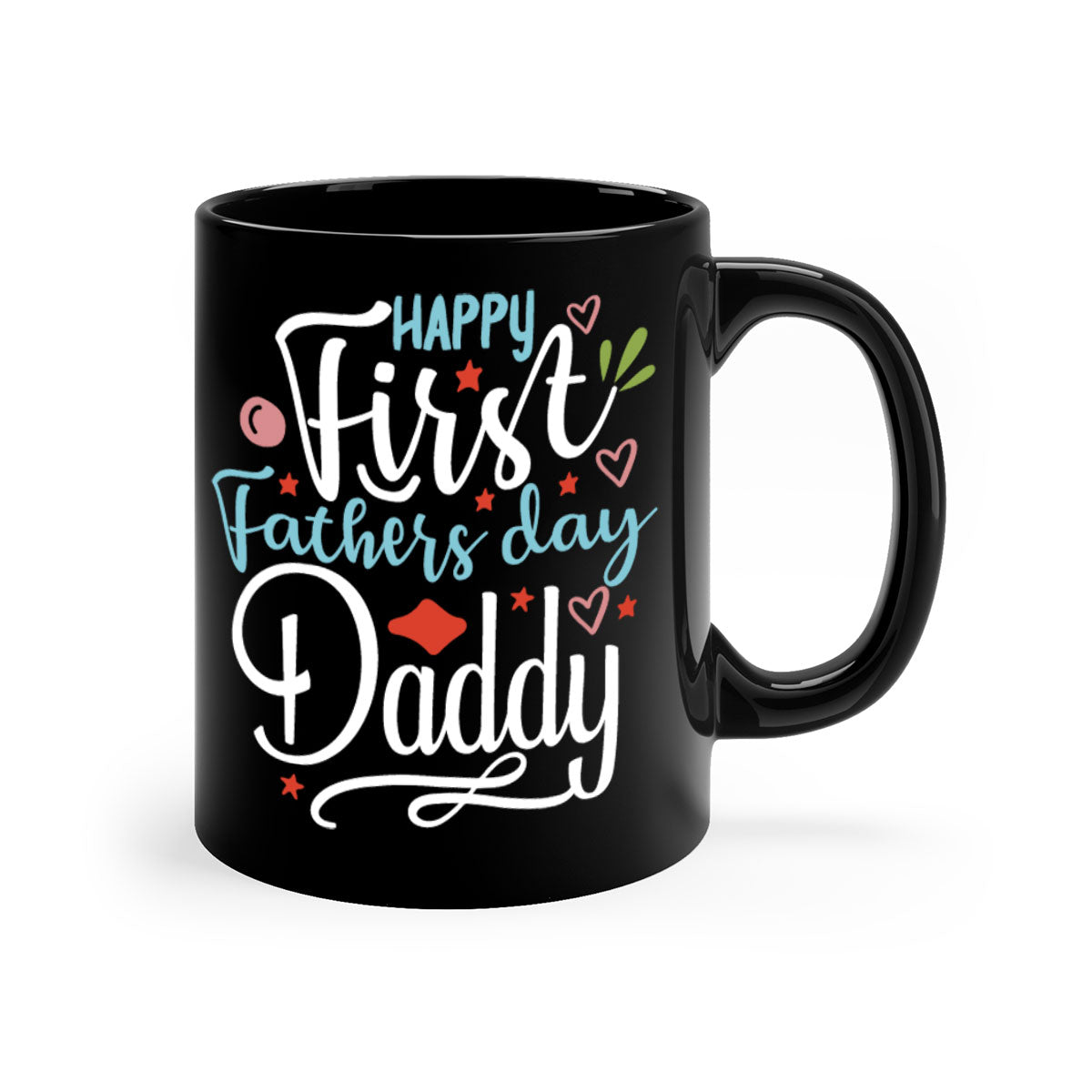 Happy First Fathers Day Daddy Mug with colorful handle and glossy finish, available in multiple colors.