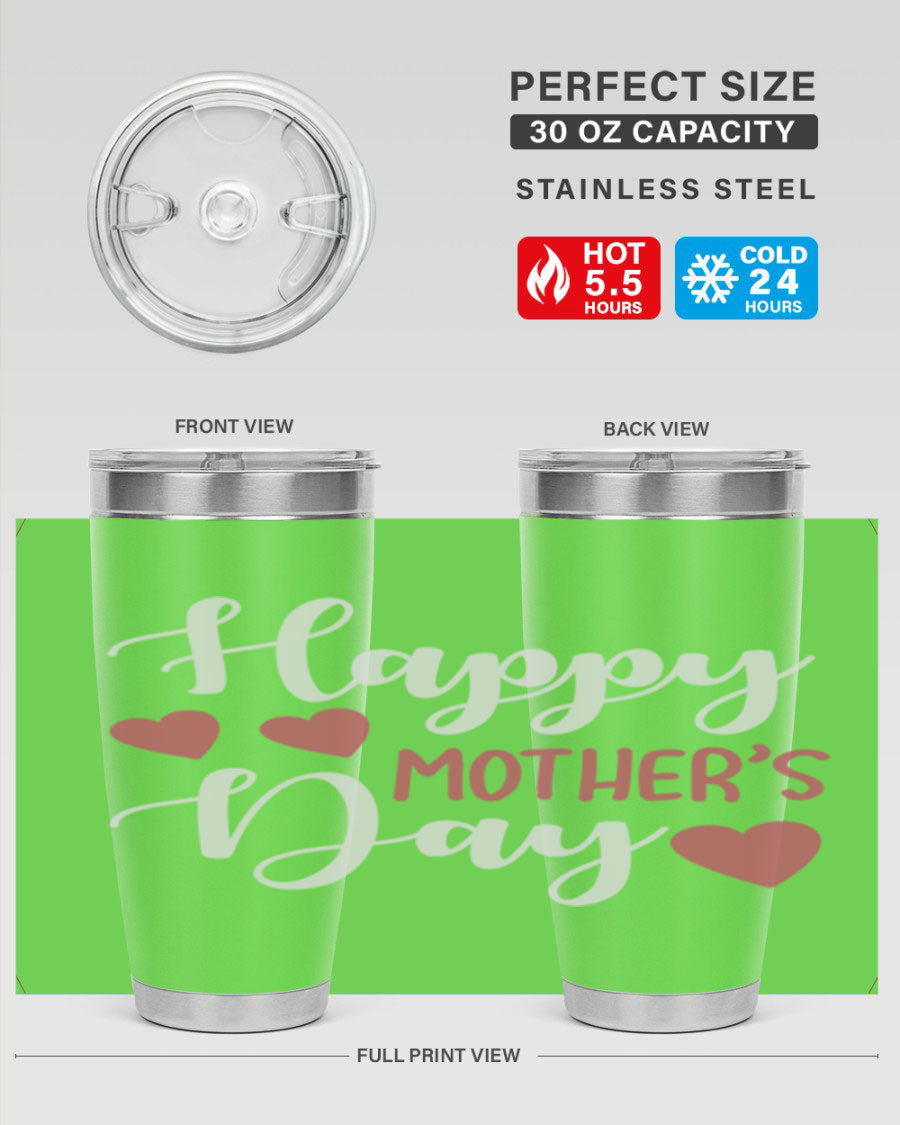 Happy Mother's Day 171# Tumbler in 20oz and 30oz sizes, featuring double wall vacuum stainless steel with copper lining and a drink-thru lid.