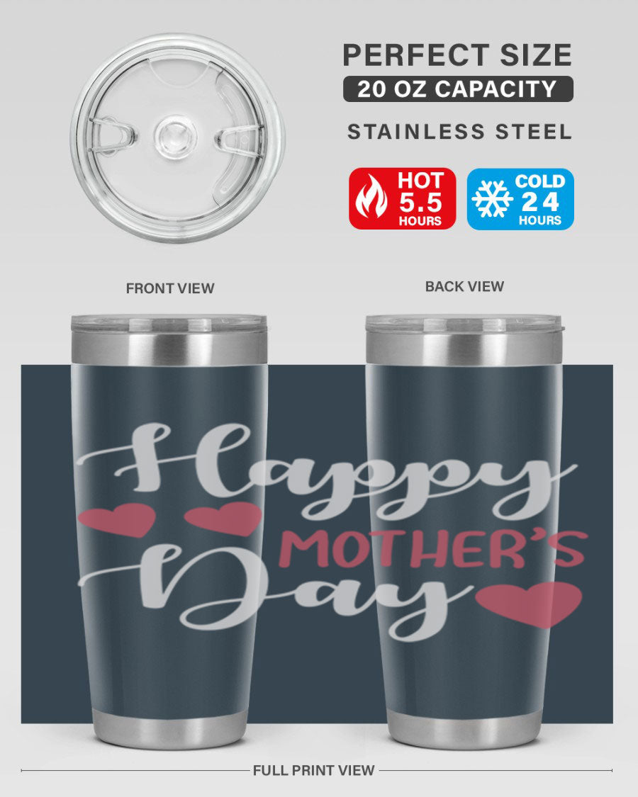 Happy Mother's Day 171# Tumbler in 20oz and 30oz sizes, featuring double wall vacuum stainless steel with copper lining and a drink-thru lid.