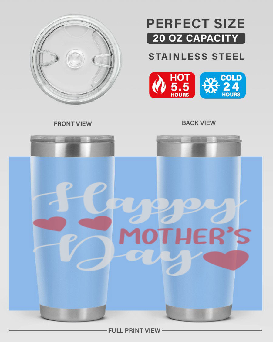 Happy Mother's Day 171# Tumbler in 20oz and 30oz sizes, featuring double wall vacuum stainless steel with copper lining and a drink-thru lid.