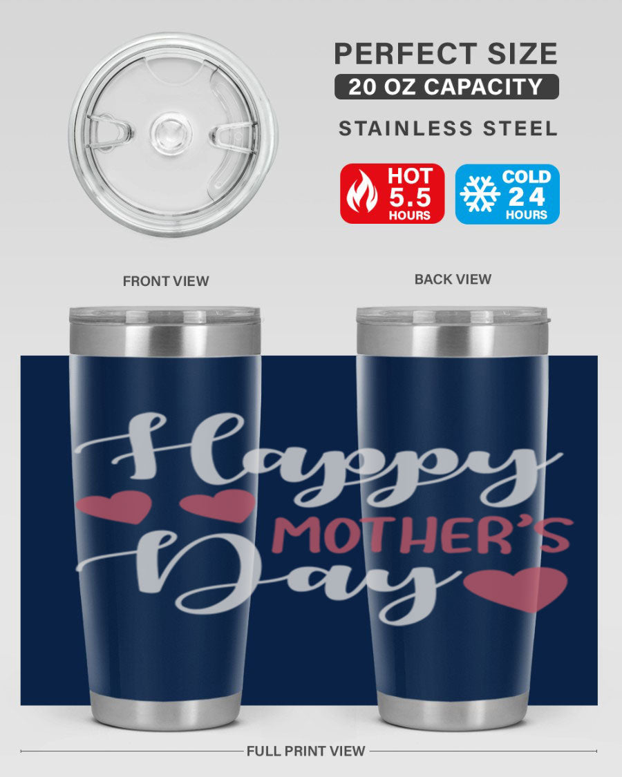 Happy Mother's Day 171# Tumbler in 20oz and 30oz sizes, featuring double wall vacuum stainless steel with copper lining and a drink-thru lid.