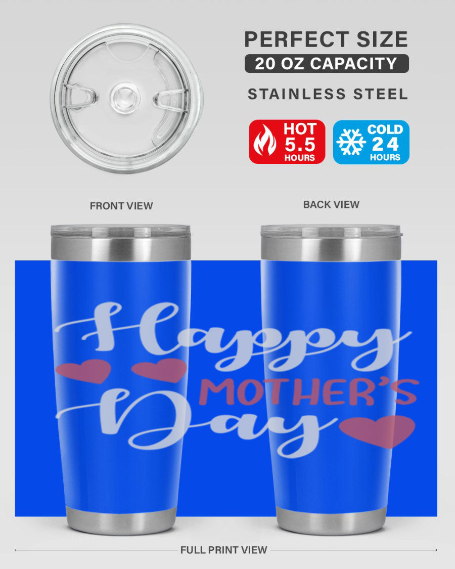 Happy Mother's Day 171# Tumbler in 20oz and 30oz sizes, featuring double wall vacuum stainless steel with copper lining and a drink-thru lid.