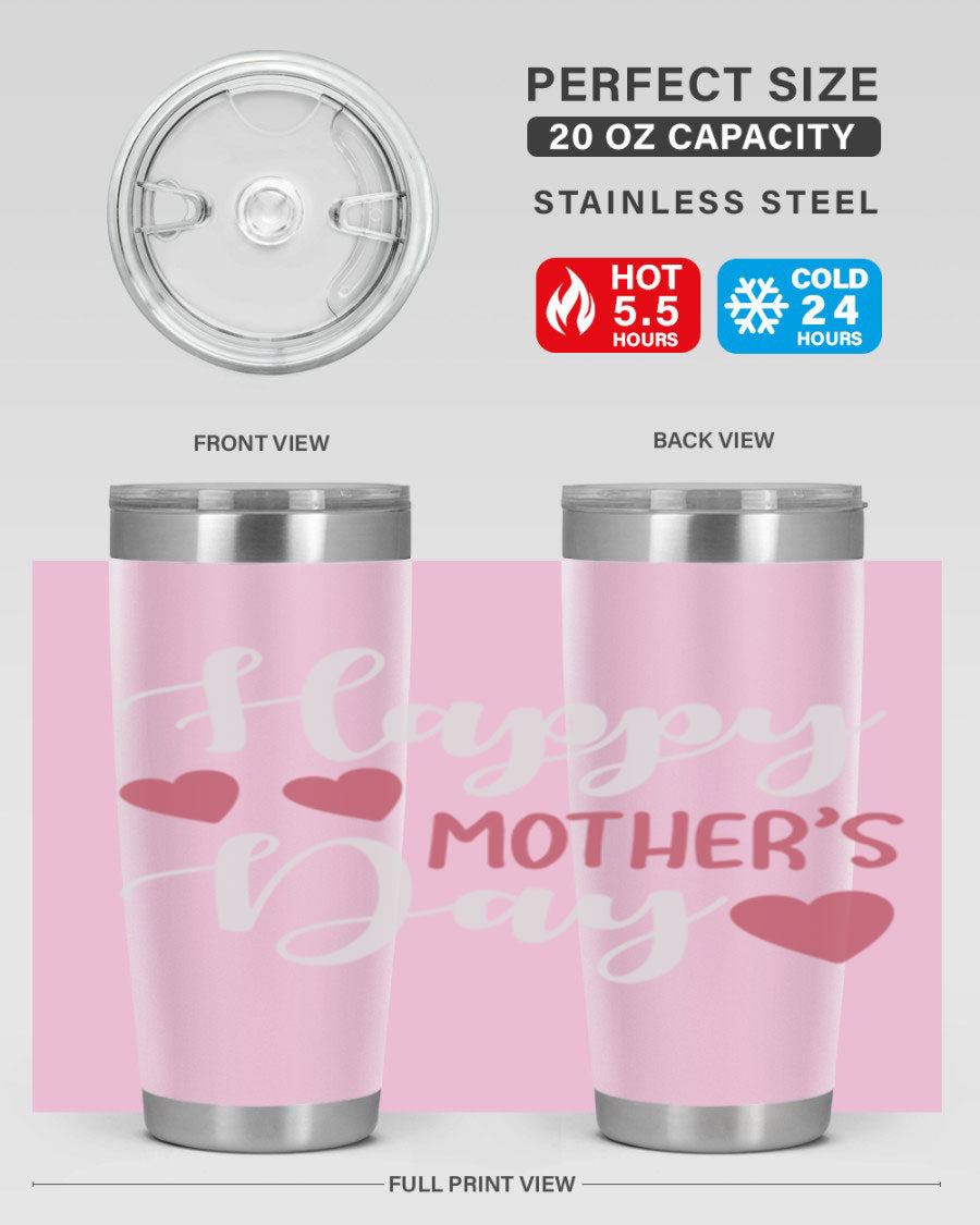 Happy Mother's Day 171# Tumbler in 20oz and 30oz sizes, featuring double wall vacuum stainless steel with copper lining and a drink-thru lid.