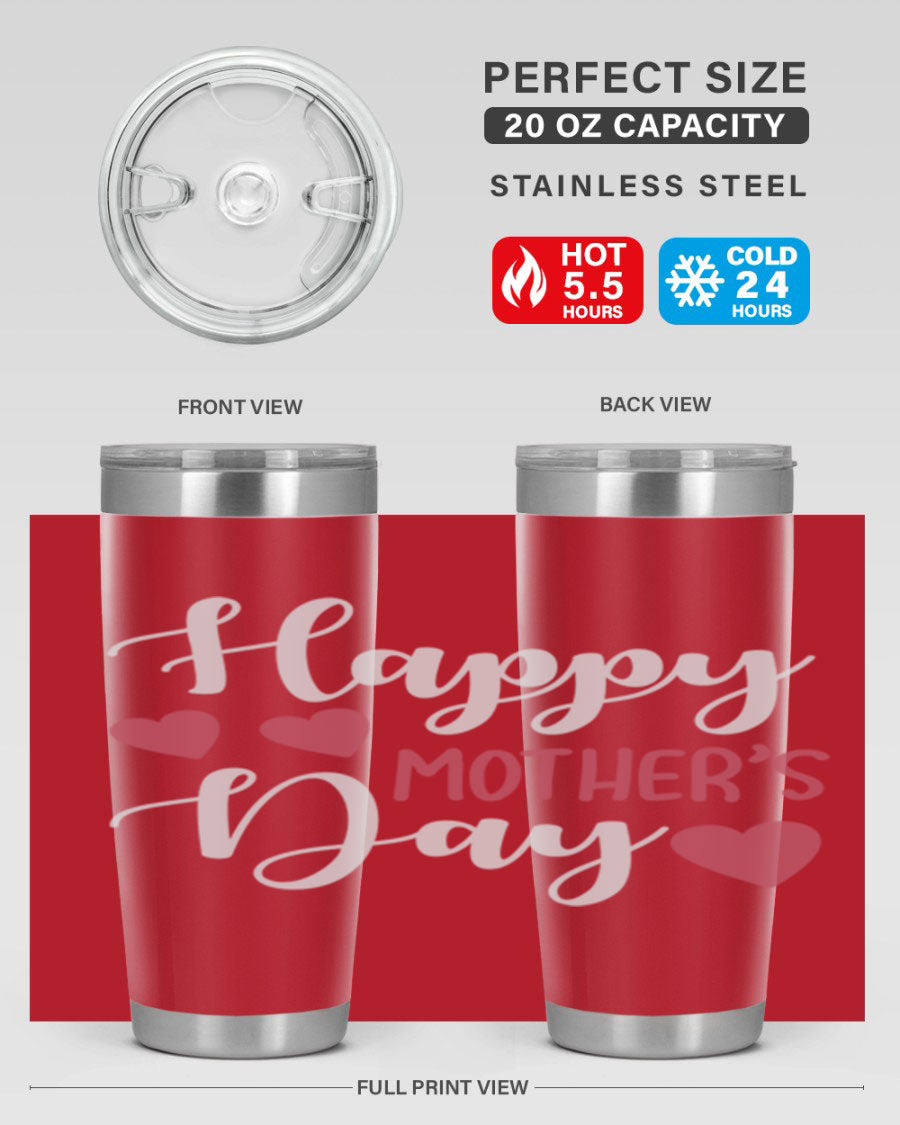 Happy Mother's Day 171# Tumbler in 20oz and 30oz sizes, featuring double wall vacuum stainless steel with copper lining and a drink-thru lid.