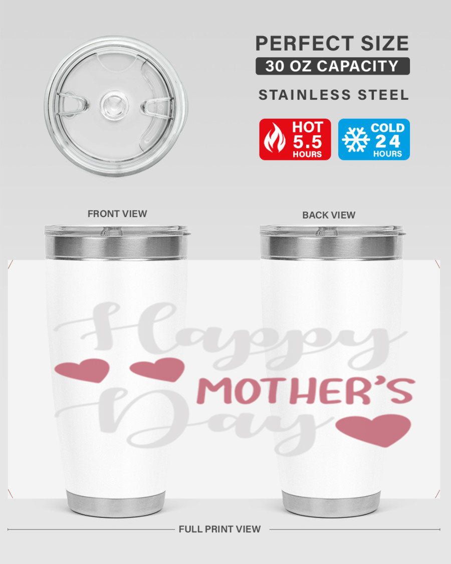 Happy Mother's Day 171# Tumbler in 20oz and 30oz sizes, featuring double wall vacuum stainless steel with copper lining and a drink-thru lid.